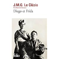 Diego Et Frida (Collection Folio (Gallimard)) (French Edition) Diego Et Frida (Collection Folio (Gallimard)) (French Edition) Mass Market Paperback Paperback