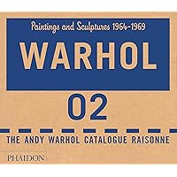 Warhol: Paintings and Sculpture 1964-1969, Vol. 2 (2 Vol. Set): The Andy Warhol Catalogue Raisonne Warhol: Paintings and Sculpture 1964-1969, Vol. 2 (2 Vol. Set): The Andy Warhol Catalogue Raisonne Hardcover