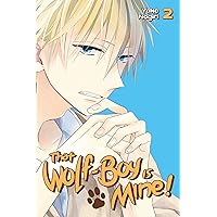 That Wolf-Boy is Mine! Vol. 2 That Wolf-Boy is Mine! Vol. 2 Kindle Paperback