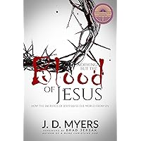 Nothing but the Blood of Jesus: How the Sacrifice of Jesus Saves the World from Sin