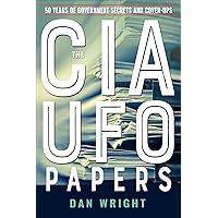 The CIA UFO Papers: 50 Years of Government Secrets and Cover-Ups The CIA UFO Papers: 50 Years of Government Secrets and Cover-Ups Kindle Paperback Audible Audiobook MP3 CD
