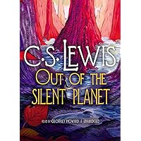 Out of the Silent Planet (Space-Cosmic-Ransom Trilogy, Book 1) Out of the Silent Planet (Space-Cosmic-Ransom Trilogy, Book 1) Audio CD Paperback Audible Audiobook Kindle Hardcover MP3 CD Mass Market Paperback