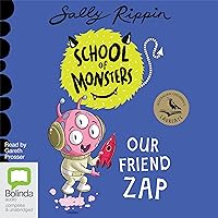 Our Friend Zap: School of Monsters, Book 17 Our Friend Zap: School of Monsters, Book 17 Audible Audiobook