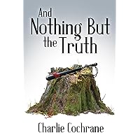 And Nothing But The Truth (Lindenshaw Mysteries Book 7) And Nothing But The Truth (Lindenshaw Mysteries Book 7) Kindle