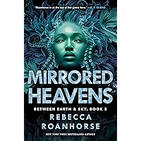 Mirrored Heavens (3) (Between Earth and Sky) Mirrored Heavens (3) (Between Earth and Sky) Kindle Audible Audiobook Hardcover Audio CD