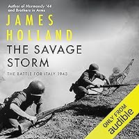 The Savage Storm: The Battle for Italy 1943 The Savage Storm: The Battle for Italy 1943 Audible Audiobook Kindle Hardcover Paperback