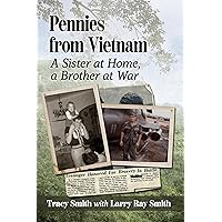 Pennies from Vietnam: A Sister at Home, a Brother at War
