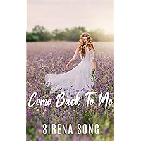 Come Back to Me (Knotty Pines Omegaverse Book 2) Come Back to Me (Knotty Pines Omegaverse Book 2) Kindle Paperback
