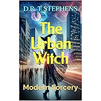 The Urban Witch: Modern Sorcery