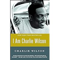 I Am Charlie Wilson I Am Charlie Wilson Paperback Kindle Hardcover