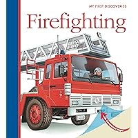Firefighting (11) (My First Discoveries) Firefighting (11) (My First Discoveries) Hardcover Spiral-bound
