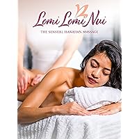 Lomi Lomi Nui - The Sensual Hawaiian Massage