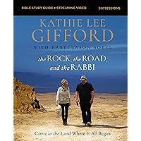The Rock, the Road, and the Rabbi Bible Study Guide plus Streaming Video: Come to the Land Where It All Began The Rock, the Road, and the Rabbi Bible Study Guide plus Streaming Video: Come to the Land Where It All Began Paperback Kindle