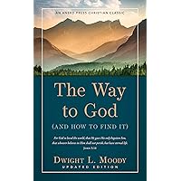 The Way to God - Updated Edition: (And How to Find It) The Way to God - Updated Edition: (And How to Find It) Kindle Paperback Audible Audiobook