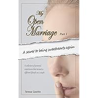 MY OPEN MARRIAGE: A secret to being sweethearts again