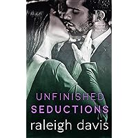 Unfinished Seductions: A billionaire bad boy marriage in trouble romance (Bad Boy Capital Book 2) Unfinished Seductions: A billionaire bad boy marriage in trouble romance (Bad Boy Capital Book 2) Kindle