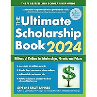 The Ultimate Scholarship Book 2024: Billions of Dollars in Scholarships, Grants and Prizes The Ultimate Scholarship Book 2024: Billions of Dollars in Scholarships, Grants and Prizes Paperback Kindle