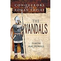 The Vandals (Conquerors of the Roman Empire) The Vandals (Conquerors of the Roman Empire) Kindle Hardcover Paperback