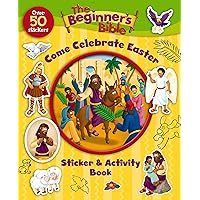 The Beginner's Bible Come Celebrate Easter Sticker and Activity Book The Beginner's Bible Come Celebrate Easter Sticker and Activity Book Paperback