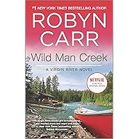 Wild Man Creek (A Virgin River Novel, 12) Wild Man Creek (A Virgin River Novel, 12) Mass Market Paperback Kindle Audible Audiobook Paperback Hardcover Audio CD