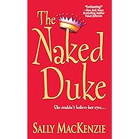 The Naked Duke (Naked Nobility Book 1) The Naked Duke (Naked Nobility Book 1) Kindle Audible Audiobook Paperback Mass Market Paperback Audio CD
