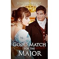 A Good Match For The Major (Reluctant Brides Book 1)