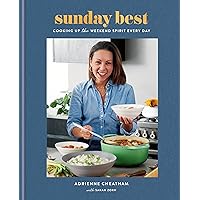 Sunday Best: Cooking Up the Weekend Spirit Every Day: A Cookbook Sunday Best: Cooking Up the Weekend Spirit Every Day: A Cookbook Hardcover Kindle