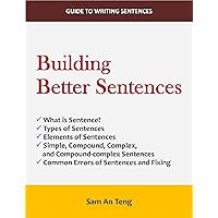 Building Better Sentences Building Better Sentences Kindle