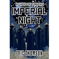 Imperial Night (Ashes of Empire Book 3)