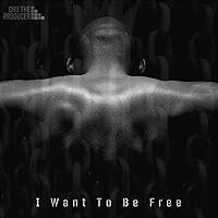 I Want to Be Free I Want to Be Free MP3 Music