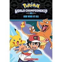Ash Wins It All! (Pokémon: World Championship Trilogy #3) (Pokemon Chapter Books, 3) Ash Wins It All! (Pokémon: World Championship Trilogy #3) (Pokemon Chapter Books, 3) Paperback