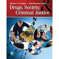 Drugs, Society and Criminal Justice Drugs, Society and Criminal Justice eTextbook Paperback