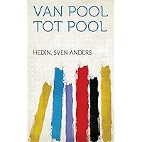 Van Pool Tot Pool (Dutch Edition) Van Pool Tot Pool (Dutch Edition) Kindle Paperback