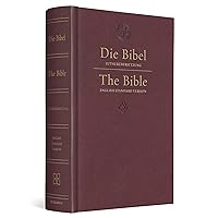 ESV German/English Parallel Bible (Luther/ESV, Dark Red) (English and German Edition) ESV German/English Parallel Bible (Luther/ESV, Dark Red) (English and German Edition) Hardcover