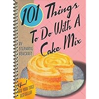 101 Things® to Do with a Cake Mix (101 Things to Do With...recipes) 101 Things® to Do with a Cake Mix (101 Things to Do With...recipes) Spiral-bound Kindle Paperback