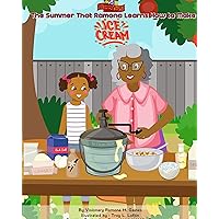 The Summer That Ramona Learns How to Make Ice Cream (Nanny and Me Book 3) The Summer That Ramona Learns How to Make Ice Cream (Nanny and Me Book 3) Kindle Paperback