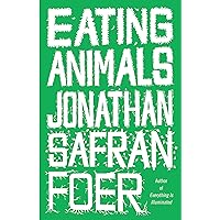 Eating Animals Eating Animals Kindle Paperback Audible Audiobook Hardcover Audio CD