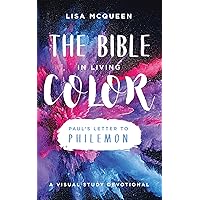 The Bible in Living Color: Philemon The Bible in Living Color: Philemon Kindle