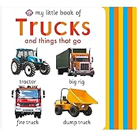 My Little Book of Trucks and Things That Go (My Little Books) My Little Book of Trucks and Things That Go (My Little Books) Board book