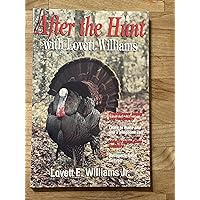 After the Hunt With Lovett Williams After the Hunt With Lovett Williams Paperback