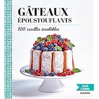 Gâteaux époustouflants (100 % cuisine) (French Edition) Gâteaux époustouflants (100 % cuisine) (French Edition) Kindle Paperback