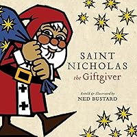 Saint Nicholas the Giftgiver: The History and Legends of the Real Santa Claus Saint Nicholas the Giftgiver: The History and Legends of the Real Santa Claus Hardcover Kindle