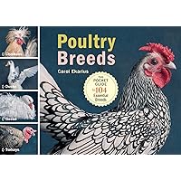 Poultry Breeds: Chickens, Ducks, Geese, Turkeys: The Pocket Guide to 104 Essential Breeds Poultry Breeds: Chickens, Ducks, Geese, Turkeys: The Pocket Guide to 104 Essential Breeds Paperback Kindle