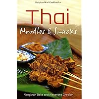 Thai Noodles & Snacks (Periplus Mini Cookbook Series) Thai Noodles & Snacks (Periplus Mini Cookbook Series) Kindle Paperback