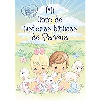 Precious Moments: Mi libro de historias bíblicas de Pascua (Spanish Edition)