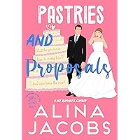 Pastries and Proposals: A Hot Romantic Comedy (Weddings in the City Book 5)