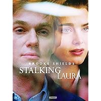 Stalking Laura