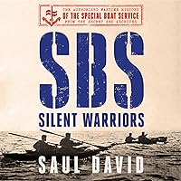 SBS – Silent Warriors: The Authorised Wartime History SBS – Silent Warriors: The Authorised Wartime History Audible Audiobook Kindle Hardcover Paperback
