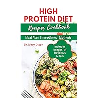 HIGH PROTEIN DIET RECIPES COOKBOOK: Learn How to Make Quick and Easy Protein Rich Foods for Healthy Living (Includes Meal Plan and Preparation Methods) HIGH PROTEIN DIET RECIPES COOKBOOK: Learn How to Make Quick and Easy Protein Rich Foods for Healthy Living (Includes Meal Plan and Preparation Methods) Kindle Hardcover Paperback