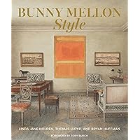 Bunny Mellon Style Bunny Mellon Style Hardcover